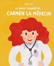 La drôle journée de... Carmen la médecin