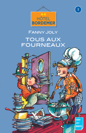 Hôtel Bordemer Tome 1 : Tous aux fourneaux