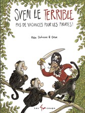 Sven le terrible, Pas de vacances pour les pirates !