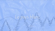 Le pays blanc
