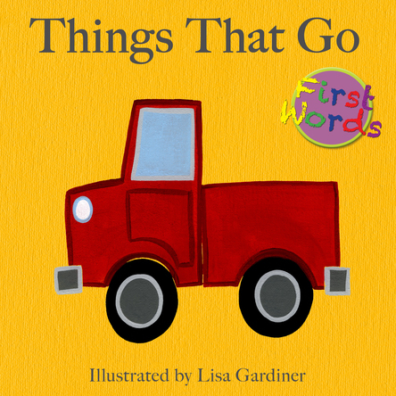 Things That Go | Lisa M Gardiner