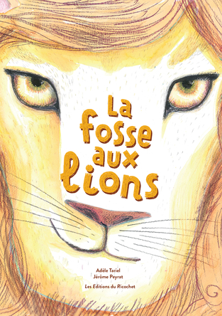 La fosse aux lions | Adèle Tariel