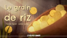 Le grain de riz
