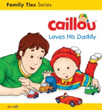 Caillou loves his Daddy