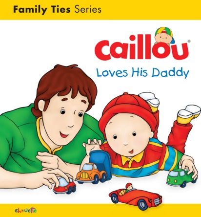 Caillou, Just like Daddy | Christine L’Heureux