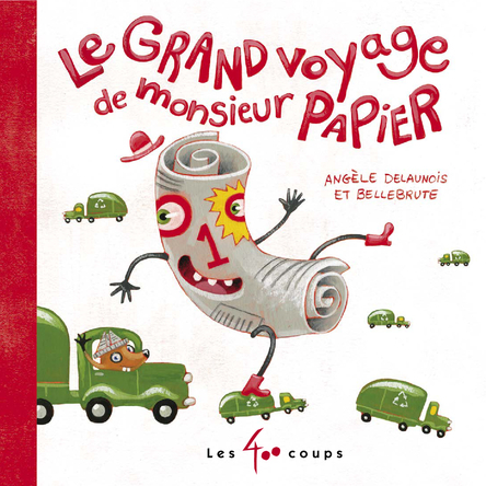 Le Grand Voyage de Monsieur Papier | Angèle Delaunois