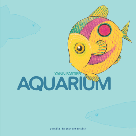 Aquarium | Yann Fastier
