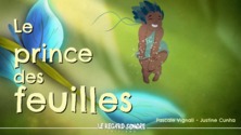 Le prince des feuilles