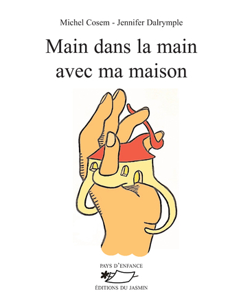 Main dans la main avec ma maison