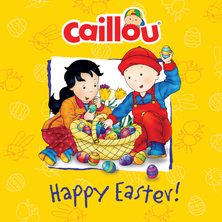Caillou, Happy Easter!