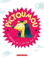 Pictoumou le hérisson qui a les pics tout mous