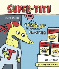Super-Titi dans Les céréales se mangent froides