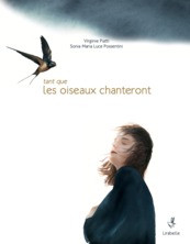 Tant que les oiseaux chanteront