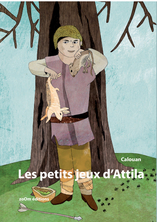Les petits jeux d’Attila