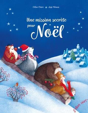 Une mission secrète pour Noël Une mission secrète pour Noël