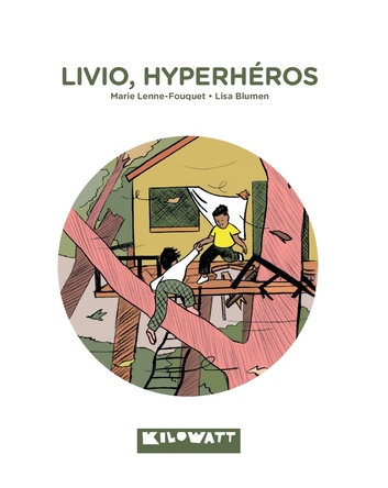 Livio, hyperhéros | Marie Lenne-Fouquet