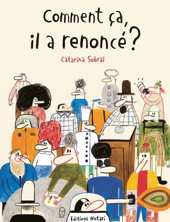 Comment ça, il a renoncé ?