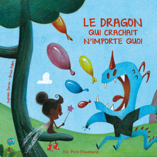 Le dragon qui crachait n'importe quoi
