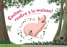 Cochon rentre à la maison