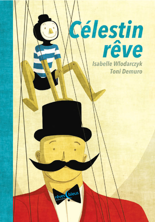 Célestin rêve