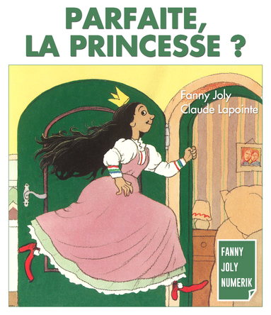 Parfaite, la princesse ? | Fanny Joly