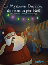 La Mystérieuse Disparition des rennes du père Noël