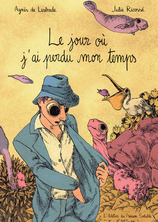 Le jour où j'ai perdu mon temps