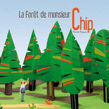La forêt de monsieur Chip