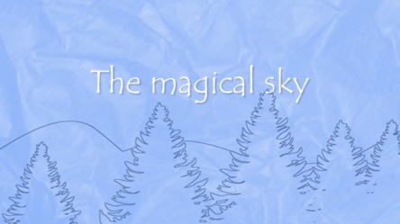 The magical sky