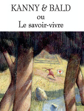 Kanny et Bald ou Le savoir vivre