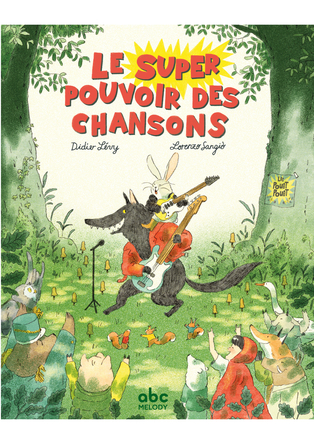 Le super pouvoir des chansons