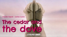 The cedar and the dove