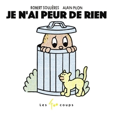 Je n'ai peur de rien