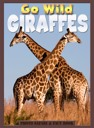 Go Wild Giraffes | Flowerpot Children's Press