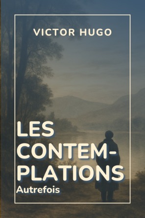 Les Contemplations - Autrefois