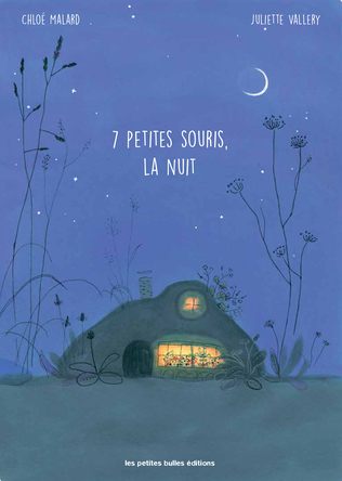 7 petites souris, la nuit | Chloé Malard