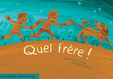 Quel frère !