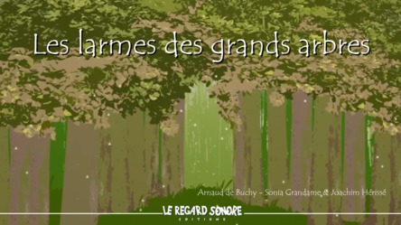 Les larmes du grands arbres