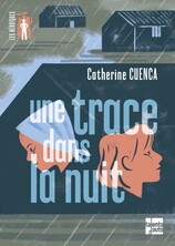 Une trace dans la nuit