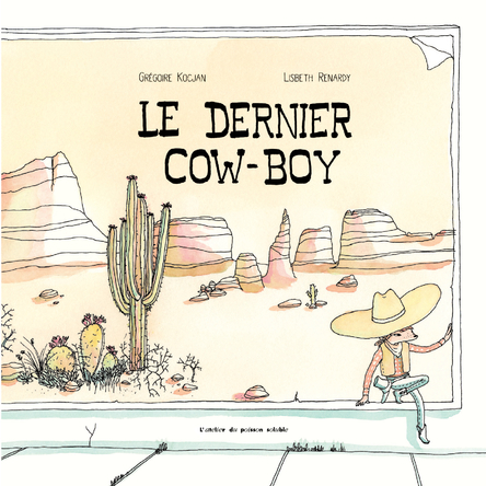 Le dernier cow-boy | Grégoire Kocjan