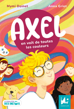 Axel en voit de toutes les couleurs