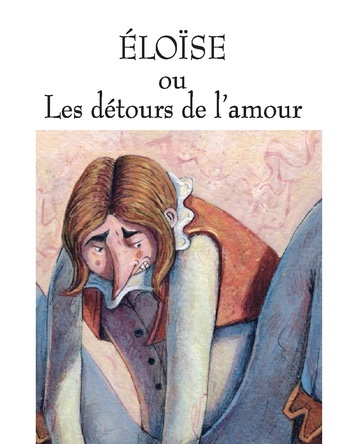 Eloïse ou les détours de l'amour | Grégoire Kocjan