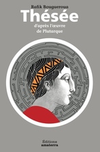 Thésée d'après l'œuvre de Plutarque
