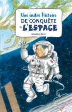 Une autre histoire de conquête de l’espace
