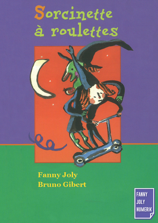 Sorcinette à roulettes | Fanny Joly