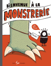 Bienvenue à la Monstrerie
