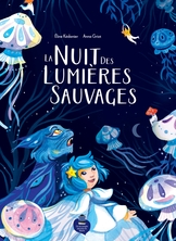 La nuit des lumières sauvages