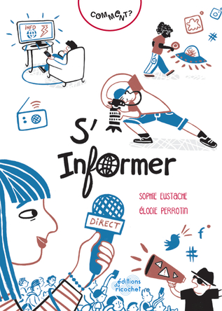 Comment s'informer ? | Sophie Eustache