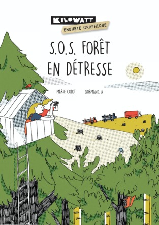 S.O.S. forêt en détresse