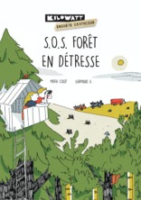 S.O.S. forêt en détresse